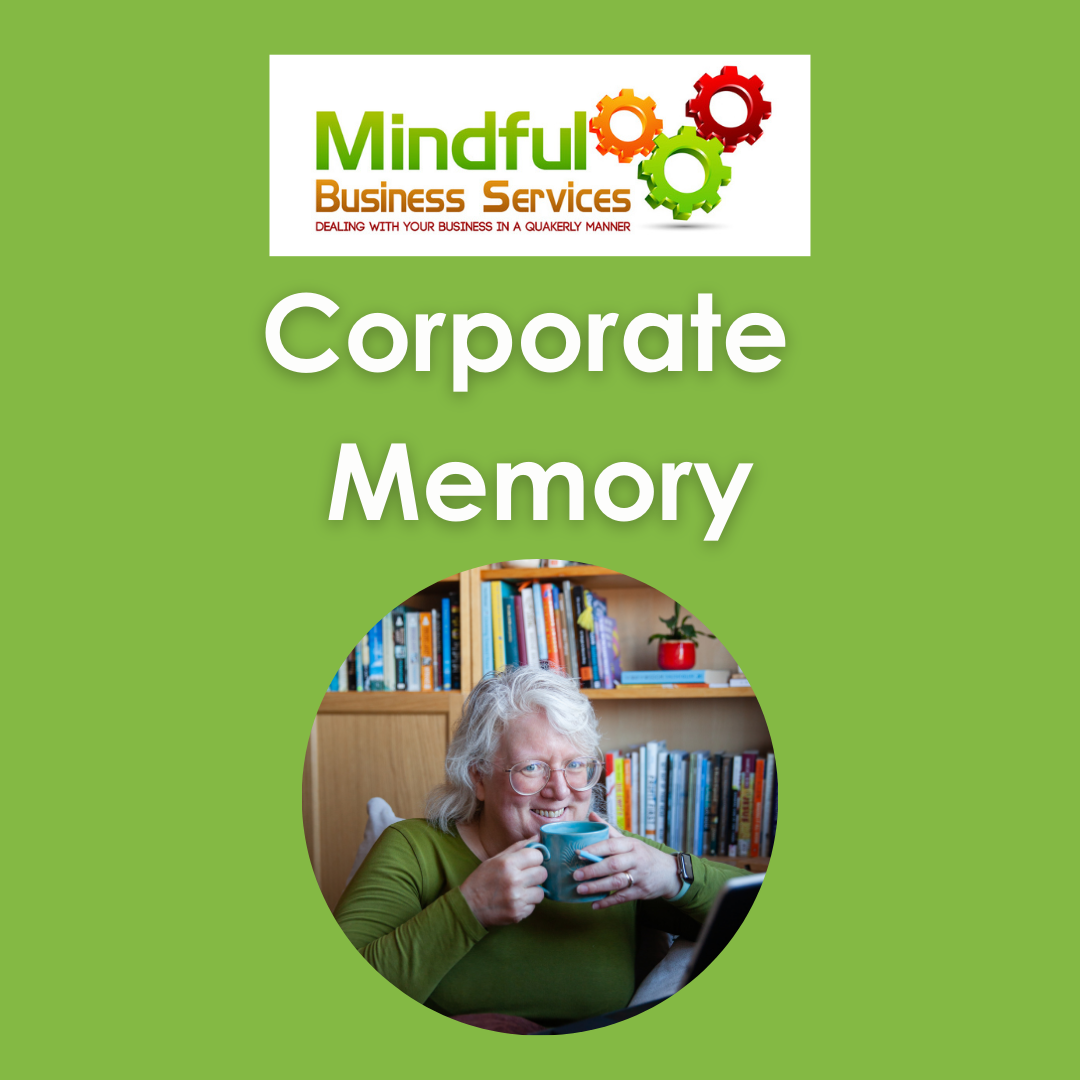 Quaker A-Z: C is for Corporate Memory